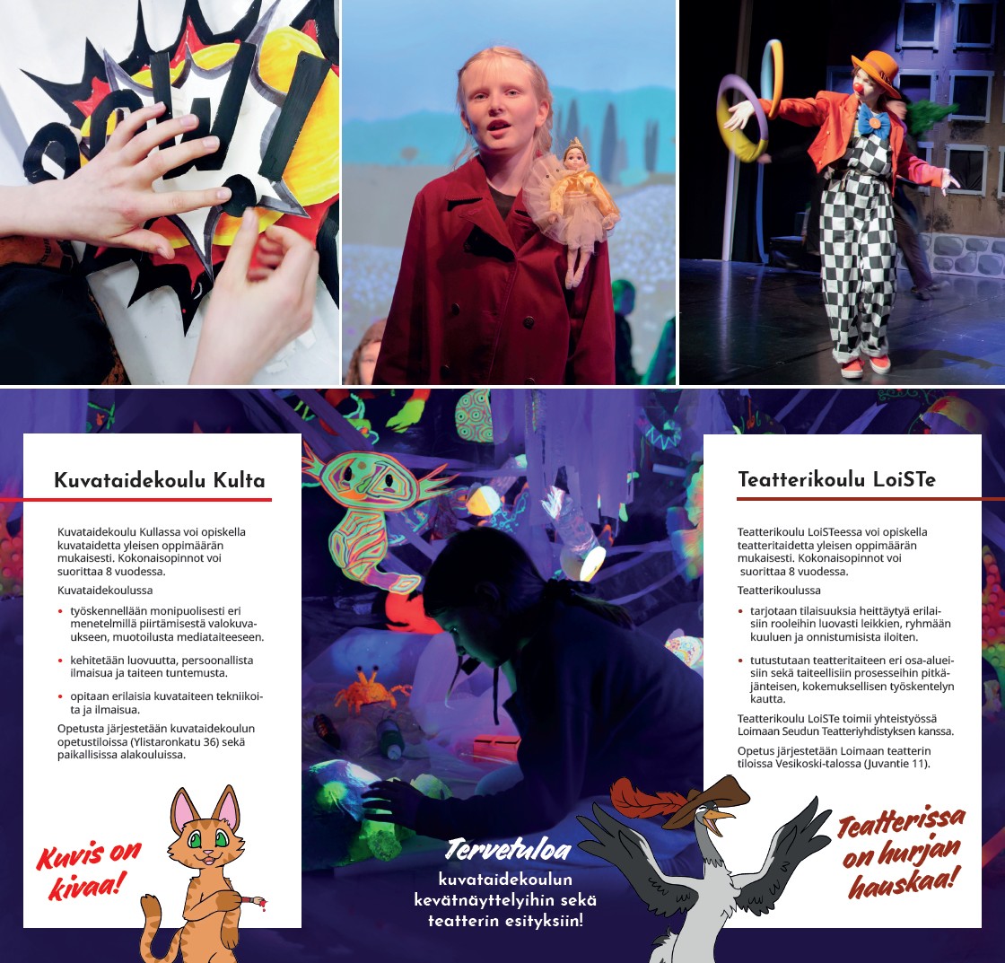 Kuva- ja teatteritaiteen perusopetuksen esitteen taustapuoli, jossa valokuvissa esiintyvä nuori tyttä sekä sirkustaiteita harrastava nuori. Esitteessä esitelty tarkemmin Kuvataidekoulu Kulta ja Teatterikoulu LoiSTe.