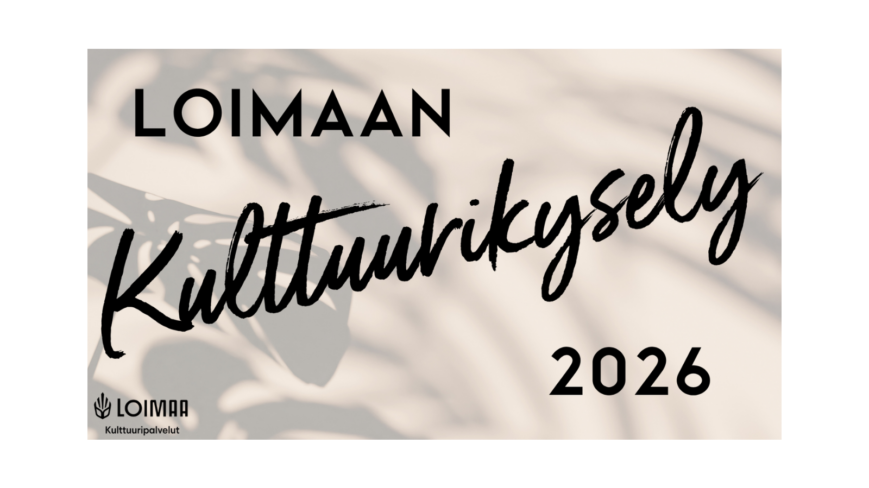 Kuvassa teksti Loimaan kulttuurikysely